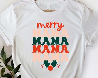 Merry Mama Shirt, Christmas Shirt, Mama Claus Shirt, Holiday Gift, Christmas TShirt, Christmas Mom Shirt, Gift For Mom, Christmas Mama Shirt
