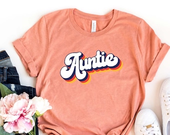 Retro Auntie, Retro Aunt Shirt, Auntie Shirt, Aunt Shirt, Best Aunt Shirt, Gift For Aunt, Gift For Sister