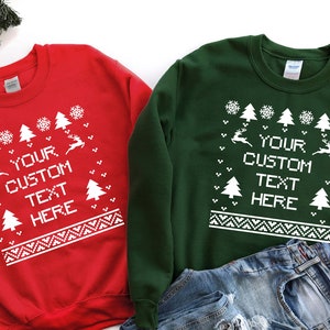 Custom Text Christmas Sweatshirts, Custom Ugly Sweatshirts, Ugly Sweaters , Christmas Sweatshirts , Couple Sweatshirts, Funny Sweatshirts