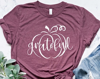Grateful Pumpkin Shirt | Thanksgiving Pumpkin shirt | Fall shirt | Fall Shirt for Woman | Pumpkin Shirt