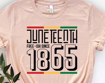Juneteenth 1865 Shirt, Different Races Skin Shirt, Black Lives Matter Shirt, Juneteenth Free Ish Shirt, BLM Shirt, Independence Day