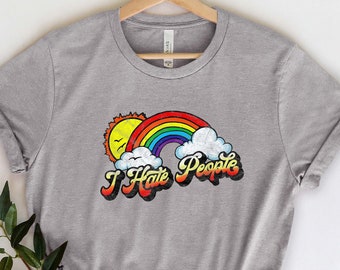 I Hate People Shirt, Introvert Shirt, Pride Shirt, Rainbow Shirt , Sarcastic Shirt , Vocation Shirt , Ew People Shirt