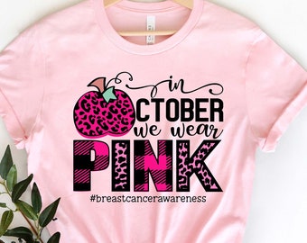 In October We Wear Pink Shirt, Breast Cancer Shirt, I'm A Survivor