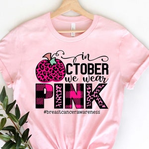 In October we Wear Pink Shirt, Breast Cancer Shirt, I'm A Survivor Shirt, Team Cancer Shirt, Motivational T Shirt, Cancer Awareness Shirt