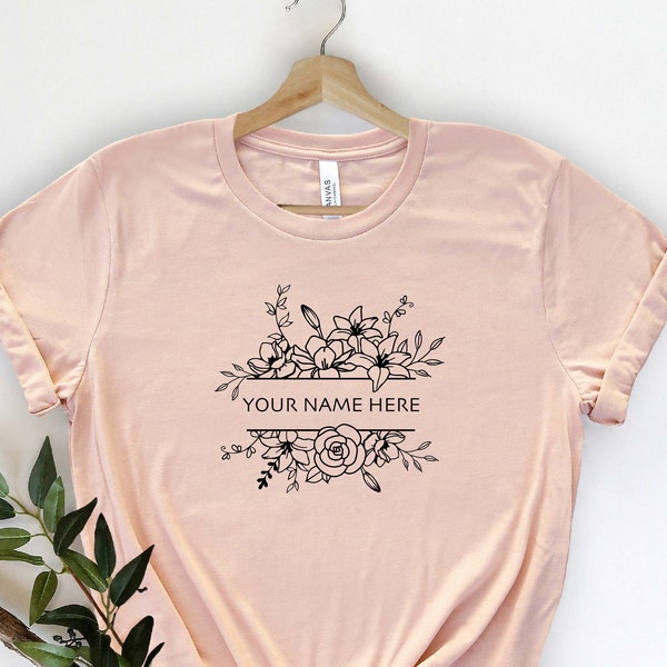 Floral Custom Shirt , Custom Shirt , Plant Mama Shirt , Plant Lover Custom Shirt , Woman Graphic Tee