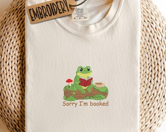 Comfort Colors Embroidered Book Lover Shirt, Sorry I'm Booked Shirt, Minimalist Embroidery Bookish Shirt, Reader Gifts, Funny Frog Shirt