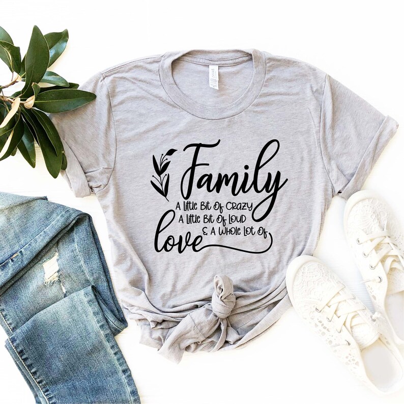 Family A Little Bit Of Crazy , Loud & Whole Lot Of Love | Family Matching Shirts | Family Shirt| Family Gathering Shirts| Family Gift Shirts bild 3