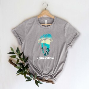 I Hate People Shirt, Introvert Shirt, Camping Shirt, Hiking Shirt, Sarcastic Funny Shirt, Tank top, Big Food Shirt image 3