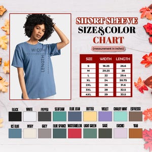 May include: A woman wearing a blue short-sleeve t-shirt. The image includes a size and color chart with measurements in inches. The chart lists sizes S to 4XL, with width and length measurements. Color options include black, white, and blue jean.