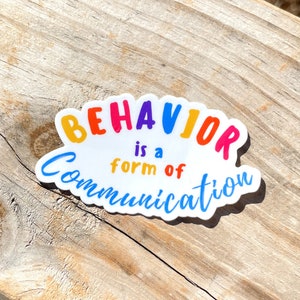 Behavior is a Form of Communication Sticker (114), SLP Sticker, ABA Sticker, Teacher Sticker