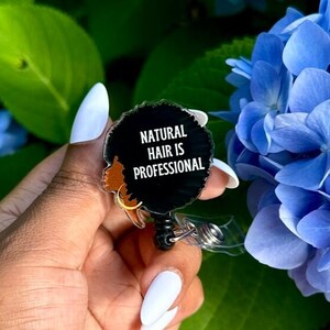 Natural Hair is Professional Badge Reel, Black girl, speech pathologist, slp, badge holder, badge pull, nurse, gift, cute, hoops, afro