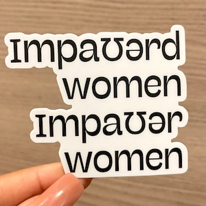 May include: White sticker with the text "Impaward women" repeated twice in black.