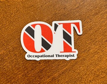 Trinidad and Tobago flag OT sticker, Black OT Sticker, Occupational Therapist Sticker, OT Sticker