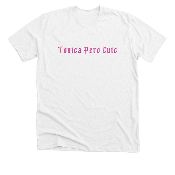 Toxica Pero Cute | Etsy