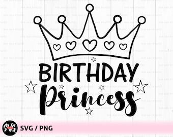 Birthday princess svg, birthday queen svg, birthday girl svg, birthday shirt svg, crown svg, happy birthday svg, Cut File
