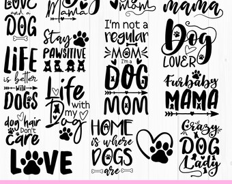 Dog mom svg bundle, paw svg, dog lover svg, fur mom svg, dog quote svg, dog sayings svg, positive svg, Mother&#39;s day svg