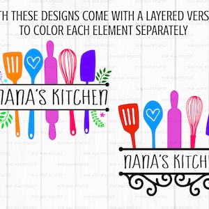 May include: A colorful kitchen-themed design with a layered version for coloring. It features a spatula, spoon, rolling pin, whisk, and spatula with the text "Nana's Kitchen" on a shelf.