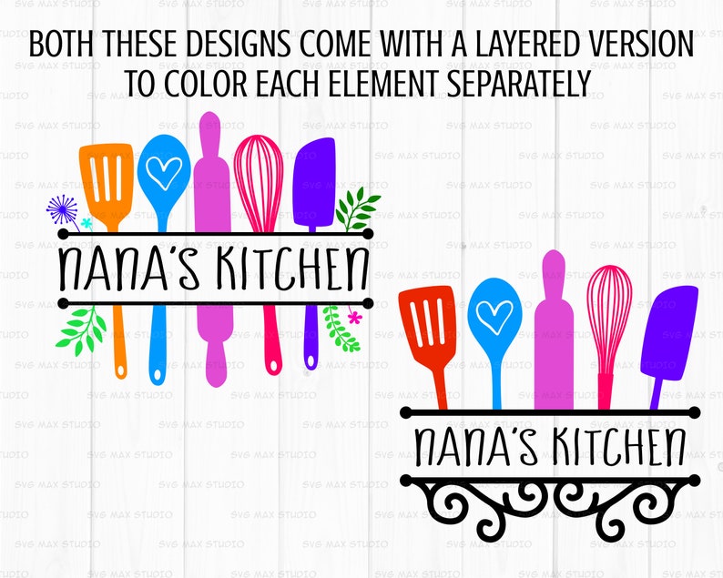 May include: A colorful kitchen-themed design with a layered version for coloring. It features a spatula, spoon, rolling pin, whisk, and spatula with the text "Nana's Kitchen" on a shelf.