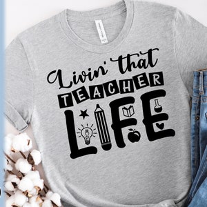 Teacher svg, teacher shirt svg, back to school svg, teacher life svg, teacher quotes svg, files for cricut