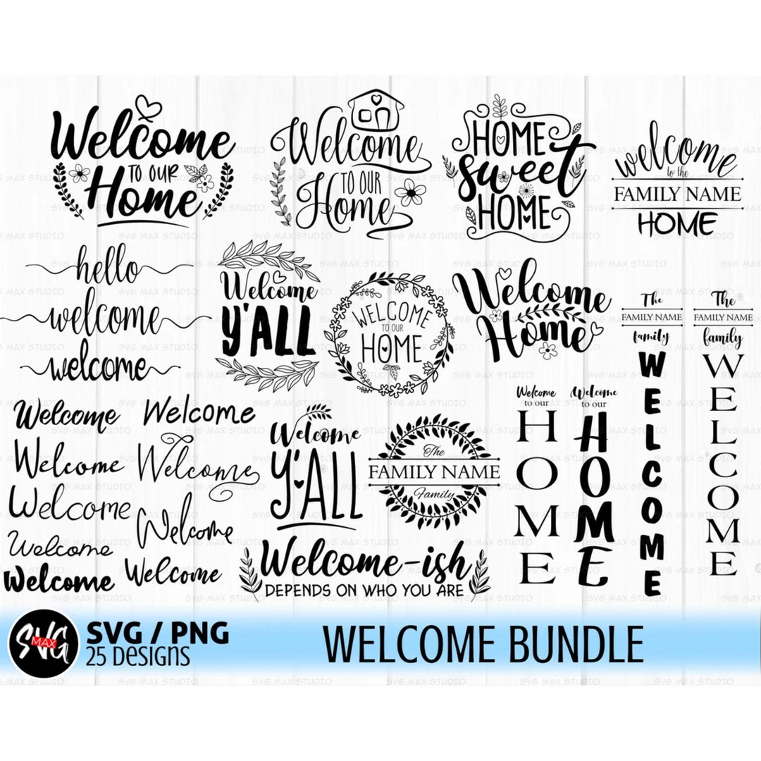 Welcome Svg Bundle, Farmhouse Sign Svg, Home Sweet Home Svg, Welcome ...
