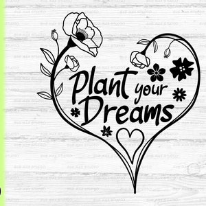 Plante seu sonho svg png, plant lady svg, plant lover svg, jardinagem svg, flor svg, botânico svg, camisa engraçada svg, plant lady shirt svg