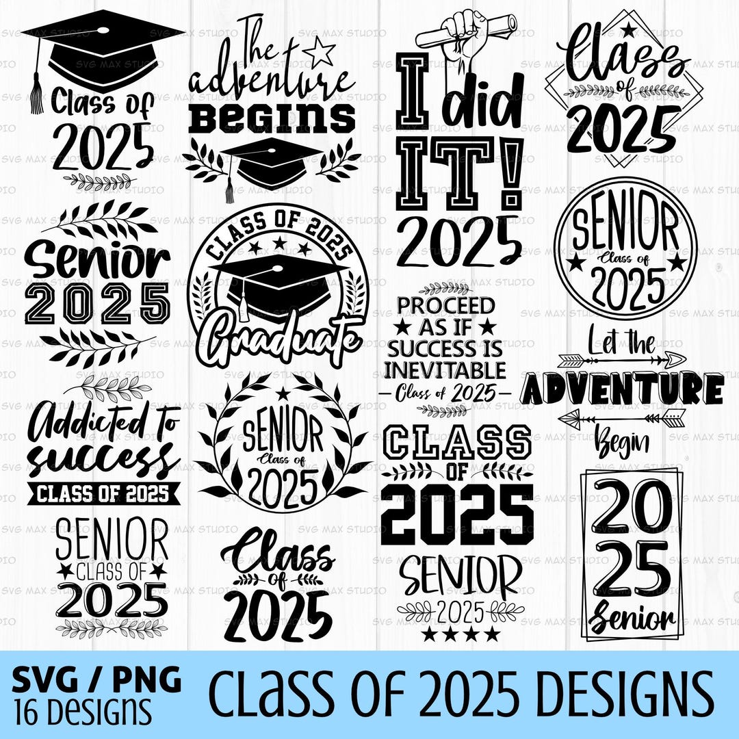 Class of 2025 Svg, Png, Senior Class 2025 Svg, Graduation Svg ...