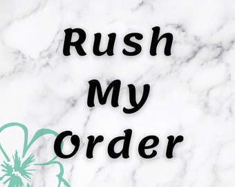 Rush My Order // NOT SHIPPING UPGRADE // Please Read Description