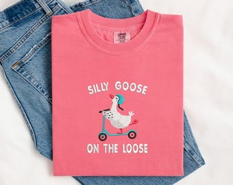 Embroidered Silly Goose Comfort Colors Shirt, Silly Goose Embroidered Tshirt, Goose Tee, Funny Shirt Gift