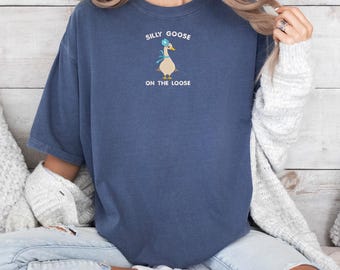 Embroidered Silly Goose Comfort Colors Shirt Silly Goose Embroidered Tshirt Goose Tee Funny Shirt Gift