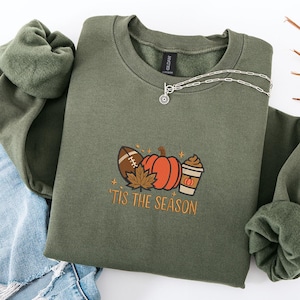 Tis The Season Embroidered Sweatshirt – Fall Pumpkin Coffee Football Shirt – Cute Autumn Crewneck – Cozy Thanksgiving Pullover