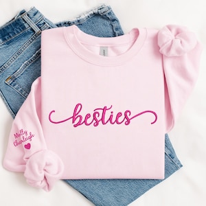 Custom Embroidered Besties Sweatshirt With Names On Sleeve, Personalized Best Friend Hoodies, BFF Outfit, Matching Friends Clothing Gifts
