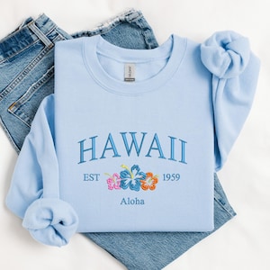 Hawaii Embroidered Sweatshirt, Embroidered Hawaii Aloha State, Hawaii Shirt, Vacation Sweatshirt, Beach Vibes Sweatshirt