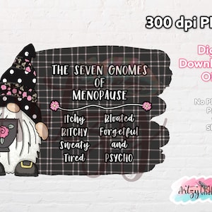 The Seven Gnomes of Menopause PNG 300 dpi Digital Download, Sublimation, T-shirt, Mug Design, Keychain Design, Tumbler Design, Funny PNG