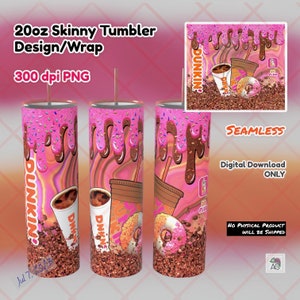 Dunkin Donuts Tumbler Design: 20oz Skinny Sublimation PNG (Digital Download)