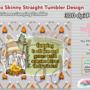 Acampar é só diversão e jogos até que alguém queime seu Wiener 20oz Skinny Tumbler Design, PNG, 300 dpi, Design de sublimação, download digital