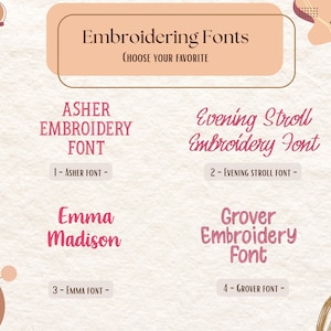 May include: A graphic featuring four embroidery fonts: Asher, Evening Stroll, Emma Madison, and Grover. The fonts are displayed in a pink hue against a beige background. The text "Embroidering Fonts" is at the top.