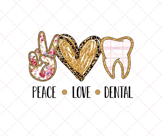 Download Peace Love Dental PNG File Dental Student Dental Hygienist ...
