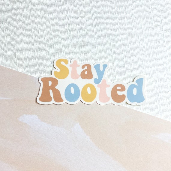 Stay Rooted Sticker, Modern Christian Art, Christian Water Bottle Stickers,  Faith Sticker, Boho Sticker, Laptop Sticker, Hydroflask Sticker 