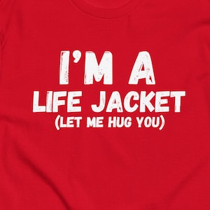 I'm A Life Jacket T-Shirt, Funny Halloween Costume Shirt
