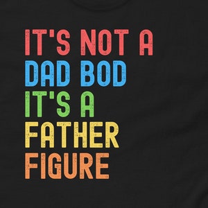 Maglietta &quot;Non è un fisico da papà, è una figura paterna&quot;, unisex, divertente, vintage retrò, papà divertente, maglietta per la festa del papà, maglietta con il fisico da papà, maglietta con la figura paterna