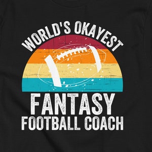 Funny Fantasy Football Coach Cotton Tee - Worlds Okayest Legend