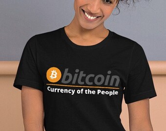 Funny Bitcoin Shirt, Currency of the People Shirt, Premium Unisex, BTC T-Shirt, Crypto Merch, Bitcoin Crypto, Funny Bitcoin Crypto Gift Tee