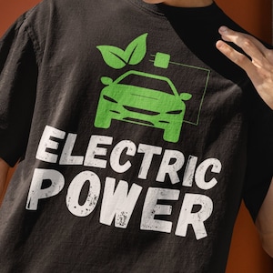 Electric Power Shirt, EV Life, EV Driver T-Shirt, Funny Electric Vehicle, Drive Electric Shirt, 100% Electric, Drive EVs, Electric Car Shirt