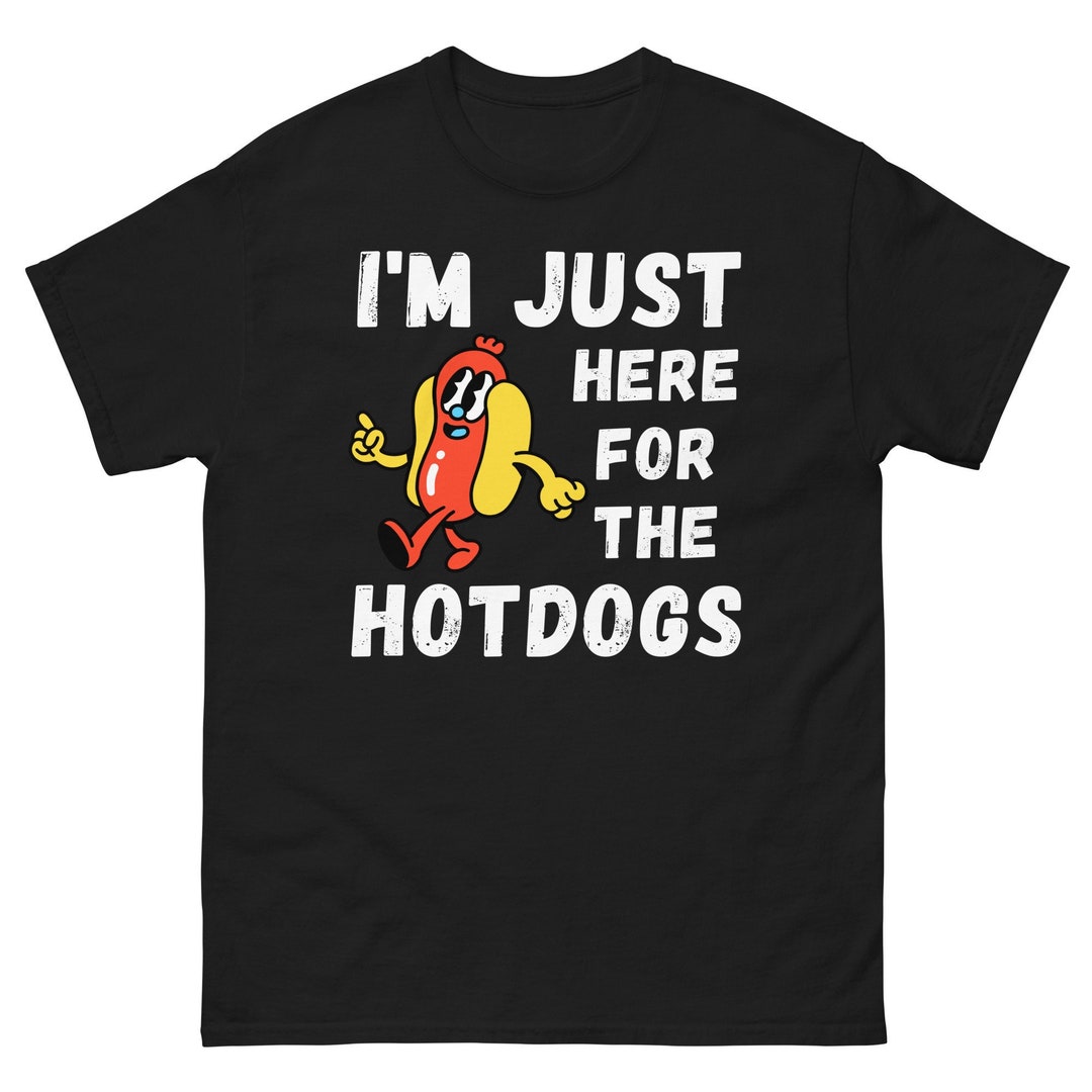 I'm Just Here to Eat Hot Dogs Graphic Top