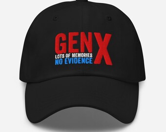 Gen X Lots of Memories No Evidence Dad Cap | Retro 90s Nostalgia Hat