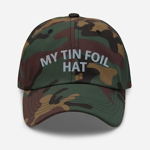 My Tin Foil Hat Embroidered Adjustable Baseball Cap Dad Hat Funny Conspiracy Theory Gift Hat Funny Conspiracy Hat Conspiracy Cap Cryptid Hat