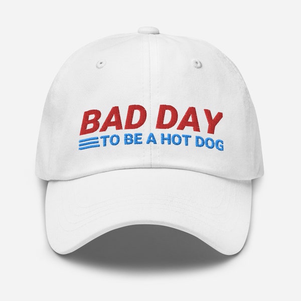 Funny Bad Day To Be A Hot Dog Hat, Hot Dog Hat, Foodie Hat, Funny Hot Dog Hat, Dad Life Hat, Hot Dog Baseball Hat, Hot Dog Embroidered Hats