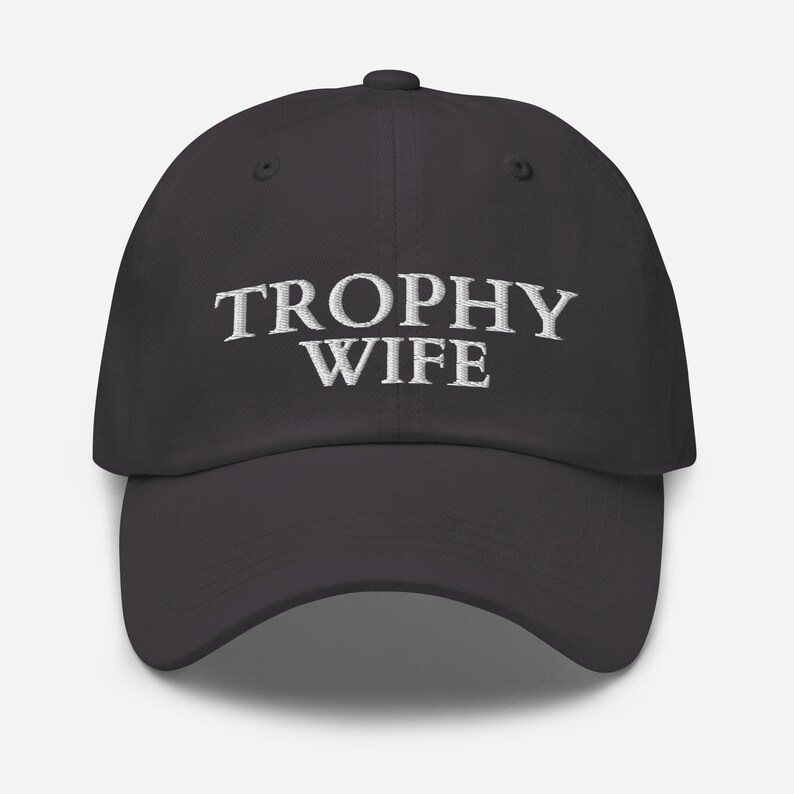 Trophy Wife Hat, Embroidered Trophy Wife Hat, Classic Dad Hat, Trophy Wife Embroidered Hat, Funny Wife Gift, Funny Mothers Day Gift