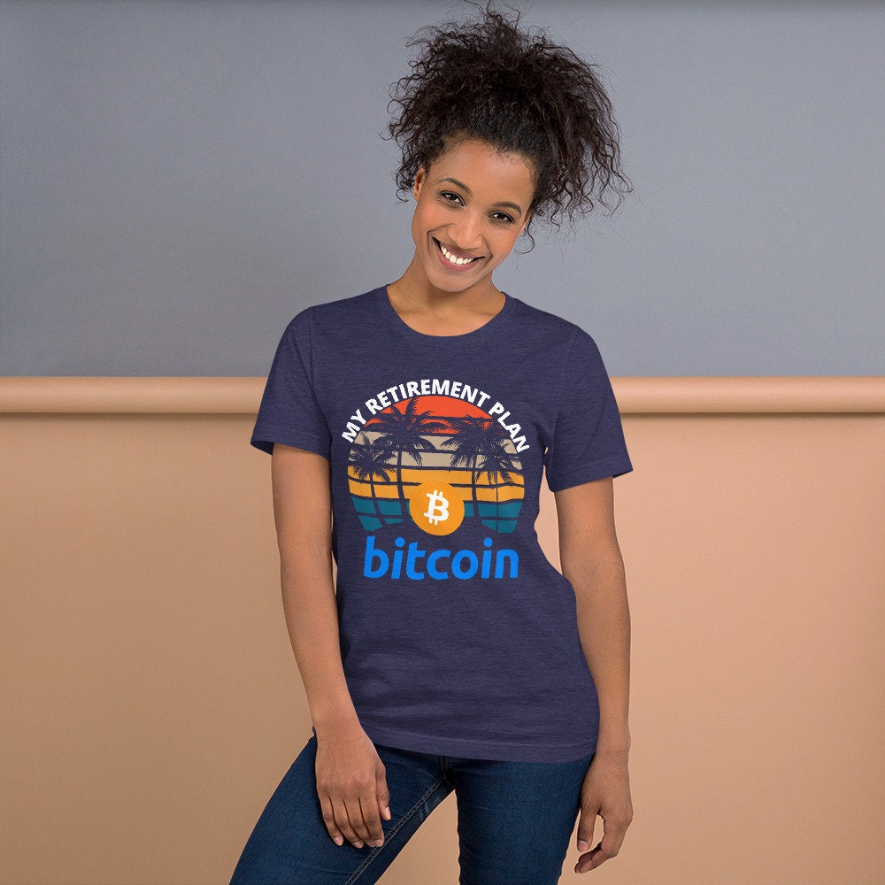 Funny Bitcoin Retirement Plan T-shirt: Crypto Unisex Tee - Etsy