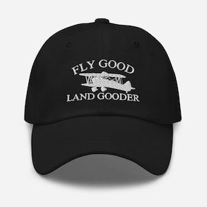 Fly Good Land Gooder Embroidery Hat Aviation Enthusiast Pilot Gift Skybolt Pilot Retirement Gift Airplane Pilot Baseball Hat Gift for Pilot